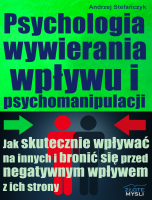 Psychologia wywierania wpywu i psychomanipulacji